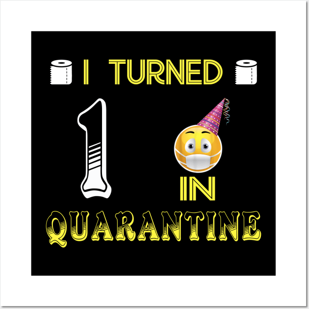 I Turned 1 in quarantine Funny face mask Toilet paper Wall Art by Jane Sky